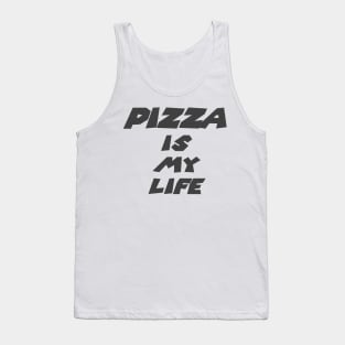 Pizza is my life Classic Funny T Tank Top
